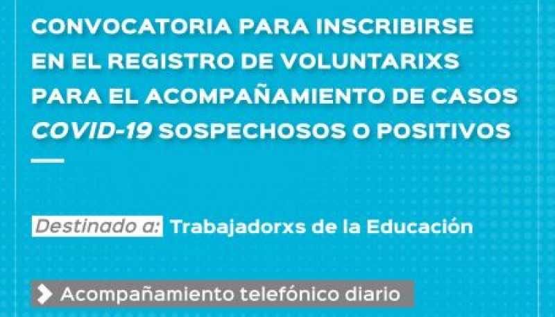 Educación convoca a inscribirse en el Registro de Voluntarios para el acompañamiento de casos COVID - 19