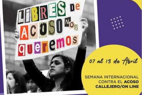 Es la Semana Internacional Contra el Acoso Callejero.