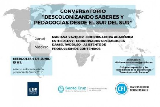 “Descolonizando Saberes y Pedagogías desde el Sur del Sur”: Invitan a participar del conversatorio