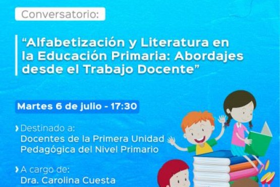 Conservatorio “Alfabetización y literatura en la Educación Primaria: abordajes desde el trabajo docente