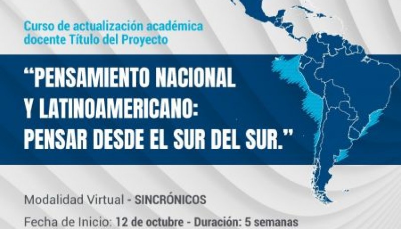 Invitan al Curso “Pensamiento nacional y latinoamericano: pensar desde el sur del sur”