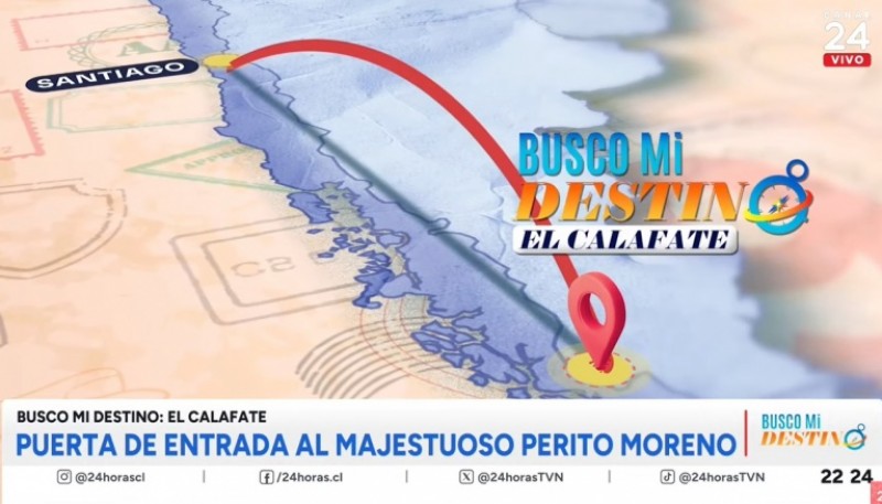 Televisión Nacional de Chile destaca El Calafate y su conexión aérea directa con Santiago